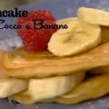 Pancakes cocco e banane - I men
