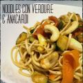 Noodles con Verdurre & Anacardi in Salsa Tamari