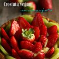 Crostata vegan con crema e frutta