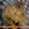 LE RACCOLTE: CRUMBLE ..AMORE AL PRIMO ASSAGGIO