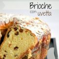 Brioche con uvetta: esperimenti con il lievito[...]