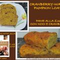 Cranberry-Walnut Pumpkin Loaves - Pane alla[...]
