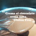Crema al cioccolato senza uova Gluten FREE
