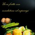 UOVA FRITTE CON INSALATINA ED ASPARAGI