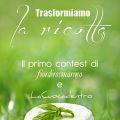 CONTEST: TRASFORMIAMO LA RICOTTA