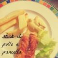 STICK DI POLLO E PANCETTA