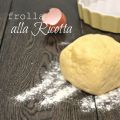 Pasta Frolla alla Ricotta