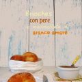 Brioches con pere e marmellata di arance amare