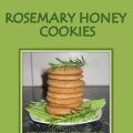 ROSEMARY HONEY COOKIES - BISCOTTI AL MIELE E[...]