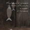 Maccheroni di grano saraceno alla trota[...]
