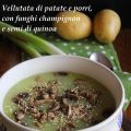 Vellutata di patate e porri, con funghi[...]