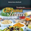 In cucina con ... curcuma e zenzero