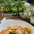 Zucchine siciliane al parmigiano e basilico
