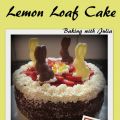 Lemon Loaf Cake - Baking with Julia