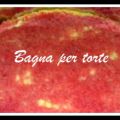 La bagna per torte