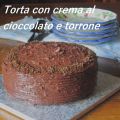 Torta con crema al cioccolato e torrone