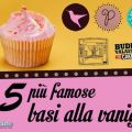 Le 5 più famose ricette base di cupcakes alla[...]