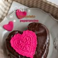 CUORI AL CIOCCOLATO E PEPERONCINO
