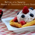 Waffles alla vaniglia con mousse al cioccolato[...]