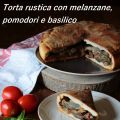 Torta rustica con melanzane, pomodori e basilico