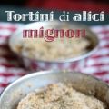 Tortini di alici mignon con finocchietto e[...]