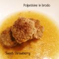 Polpettine in brodo