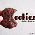 Cookies al doppio cioccolato (vegan & delight)