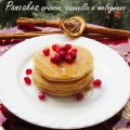 Pancakes arancia, cannella e melograno