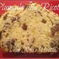 Plumcake alla ricotta con noci e uvetta