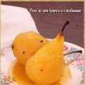 Pere al vino bianco e cardamomo