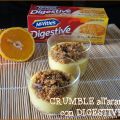 CRUMBLE all'arancia con DIGESTIVE