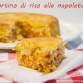 Tortino di riso alla napoletana senza glutine