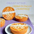 Crostatine alla crema di zucca e mandorle