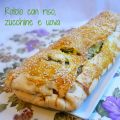 ROTOLO CON RISO, ZUCCHINE E UOVA