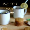 Frollini zenzero e limone