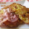 RÖSTI DI PATATE bacon e mais