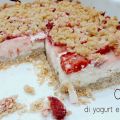 C’è da fidarsi - Crumble di yogurt e fragole