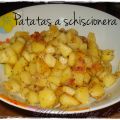 Patatas a schiscionera