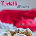 TORTELLI ALL'UVETTA