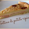 Tortino di patate ripieno