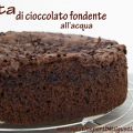 Torta di cioccolato fondente all'acqua senza[...]