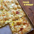 Focaccia al formaggio- focaccia with cheese