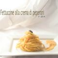Fettuccine alla crema di peperoni ed olive e[...]