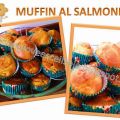MUFFINS AL SALMONE!