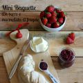 Mini Baguette con burro e marmellata di fragole