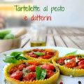 Tartellete al pesto e datterini, l'autunno può[...]