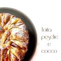 La Torta pesche e cocco