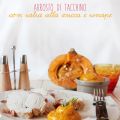arrosto di tacchino con salsa alla zucca e[...]