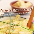 Crema di patate e zucchine con pane azzimo[...]