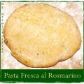 PASTA FRESCA AL ROSMARINO